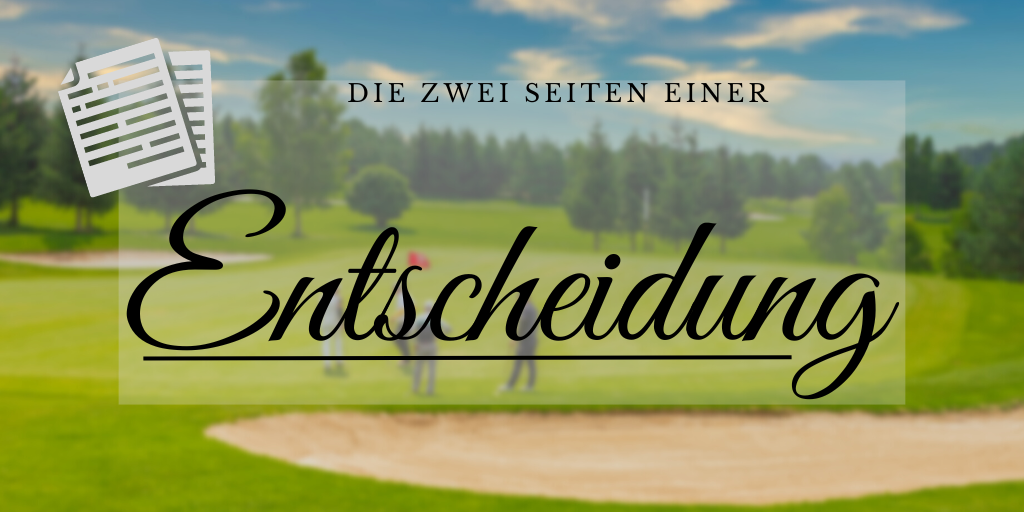 Die zwei Seiten einer Entscheidung